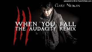 Gary Numan  When You Fall The Audacity Remix [upl. by Leahcimauhsoj]