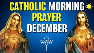 Catholic Morning Prayer DECEMBER 2023  Catholic Prayers For Everyday [upl. by Amiaj81]