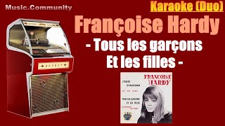 Karaoke duo  Françoise Hardy  Tous Les Garçons Et Les Filles [upl. by Aileme196]