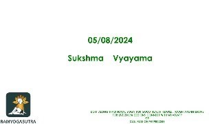 Sukshma Vyayama  RYS Session  05082024 [upl. by Ahslek]