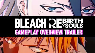 BLEACH Rebirth of Souls – Gameplay Overview Trailer [upl. by Rollecnahc]