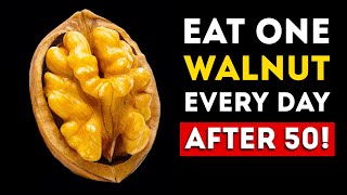 Heres Why You Should Eat Walnuts After 50 It Works Wonders [upl. by Atnahc]