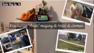 AUSBILDUNG VLOG My Typical Day Doing Apprenticeship in a Hotel in Germany  Daily Vlog Ep 16 [upl. by Hailat]