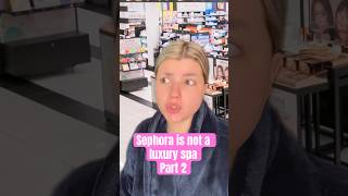 Sephora is not a luxury spa Part 2 sephora retail makeup makeupartist pov skit mua karenfyp [upl. by Letrice]