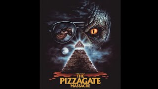 262  The Pizzagate Massacre [upl. by Ykcub675]