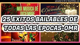 25 EXITOS BAILABLES DE COLECCION DE TODAS LAS EPOCAS  OMR [upl. by Therron]