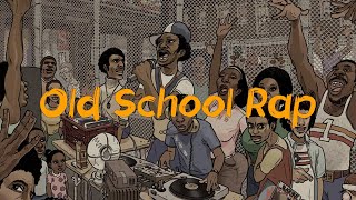 Old school rap Classic Hits from the Old School [upl. by Novla]