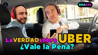 La Verdad Sobre UBER ¿vale la pena  DDA036 [upl. by Eyaj]