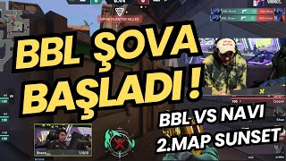 FERİT GÖZÜNDEN BBL VS NAVI 2MAP SUNSET  VALORANT EMEA [upl. by Trici608]