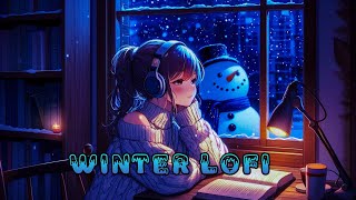 Cozy Snowy Vibes  Winter Lofi Beats To Study and Relax [upl. by Hilario]