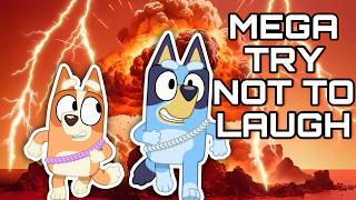 BLUEY MEGA TRY NOT TO LAUGH [upl. by Nal]