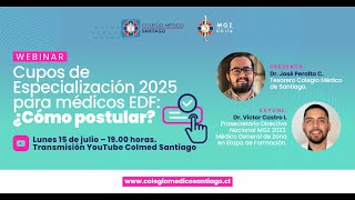 Webinar quotCupos de Especialización 2025 para médicos EDF ¿Cómo postularquot [upl. by Ahkos]