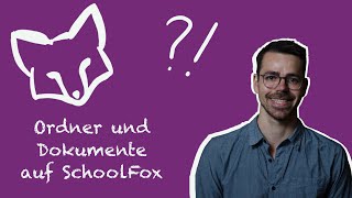 Foxdrive  Ordner und Dokumente auf SchoolFox verwalten [upl. by Ailaza739]