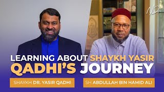 Shaykh Yasir Qadhis Journey  Interview with Shaykh Abdullah Hamid Ali [upl. by Suirrad535]