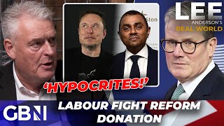 Labour HYPOCRITES Fight Elon Musks Donation To Reform UK Despite MASSIVE Donor Scandal [upl. by Varuag731]