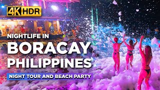 Nightlife in BORACAY 2024 🔥  Night Tour at the Philippines BEST Summer Destination【4K HDR】 [upl. by Tallu247]