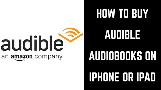 How to Buy Audible Books on iPhone or iPad [upl. by Einal]