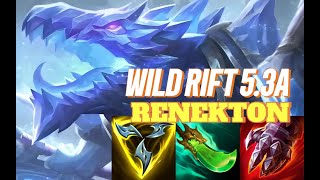 WILD RIFT Renekton TOP  53A OP BUILD RUNES  Challenger Rank Gameplay [upl. by Khichabia596]