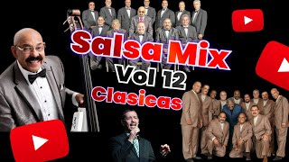 Sound System  Salsa Mix Vol 12 Éxitos Clásicos para Bailar [upl. by Aidaas95]