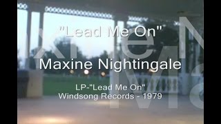 Maxine Nightingale  quotLead Me Onquot [upl. by Neggem]