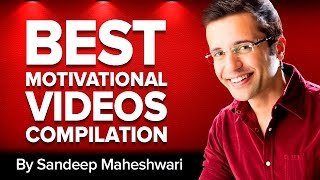 BEST MOTIVATIONAL VIDEOS COMPILATION  Sandeep Maheshwari Hindi [upl. by Claudetta394]