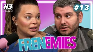 Trisha Quits the Podcast amp Storms Out  Frenemies 13 [upl. by Rubbico]