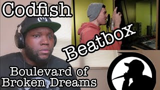 Codfish  Boulevard of Broken Dreams  Green Day Beatbox Cover  WOW [upl. by Eeraj]