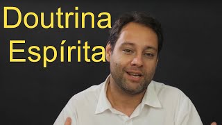 O que é o espiritismo Explicação completa Doutrina Espírita [upl. by Sel750]