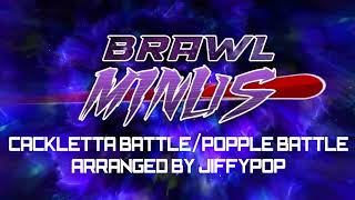 Cackletta BattlePopple Battle  Brawl Minus Soundtrack [upl. by Lull]