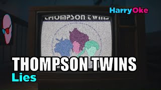 Thompson Twins  Lies Karaoke with Lyrics [upl. by Dor]