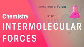 What Are Intermolecular Forces  Properties of Matter  Chemistry  FuseSchool [upl. by Kaitlin215]