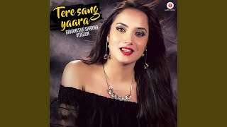 Tere Sang Yaara  Aakanksha Sharma Version [upl. by Lehcyar]