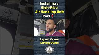 Installing a HighRise Air Handling Unit Expert Crane Lifting Guide shortvideo construction [upl. by Ymmij]