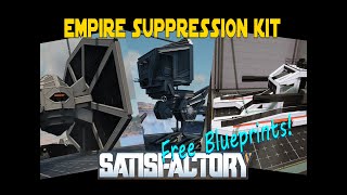 Satisfactory  Empire suppression kit [upl. by Halyak515]