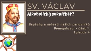 Svatý Václav  ALKOHOLICKÝ SUKNIČKÁŘ [upl. by Adiarf]