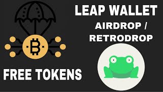 Leap Wallet  how to ear free tokens  airdrop retrodrop step by step [upl. by Clerk842]