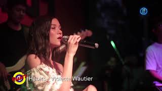 Habits  Violette Wautier  Live AtRINMA [upl. by Nico]