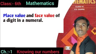 Place value and face value of a digit in a numeral  class 6th  RD Sharma mathematics [upl. by Kcirtemed]