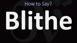 How to Pronounce Blithe CORRECTLY [upl. by Lorelie]