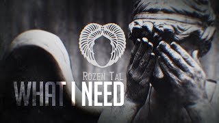 Rozen Tal  What I Need  Lyric Video [upl. by Enilorak88]