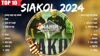 Siakol 2024 MIX Songs  Siakol 2024 Top Songs  Siakol 2024 [upl. by Nospmis]