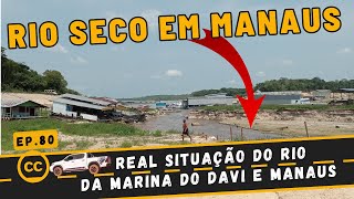 RIO SECO NA MARINA DO DAVI RIO NEGRO AMAZONAS  Ep80 [upl. by France]