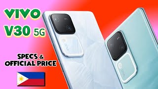 Vivo V30 5G Specs and Official Price Philippines [upl. by Sivie]