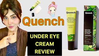 Quench Under Eye Cream For Dark Circles amp puffy Eyes Review  Quench Review [upl. by Ilyak]