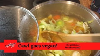 What a Cawl Traditional recipe goes vegan [upl. by Ydisahc]