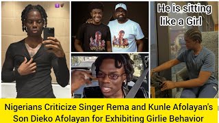 Nigerians criticize singer Rema and Kunle Afolayans son for exhibiting Girl behavior [upl. by Dlopoel]