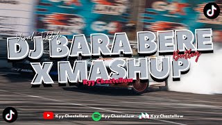 DJ BARA BERE X MASHUP  JJ FULL BASS KANE 2024  Kyy Chaztellow Remix [upl. by Icram]