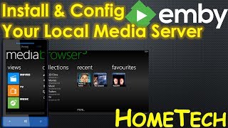 How to Install and Config Emby Server Media Browser  Movies streaming amp sharing server [upl. by Akenihs]