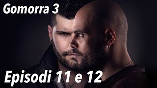 GOMORRA 3 Episodi 11 e 12 Venerdì 22 Dicembre 2017 LA SESTA ED ULTIMA PUNTATA Anticipazioni [upl. by Columbyne85]