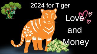 Tiger – Chinese astrology 2024 Love and Money Predictions [upl. by Jeavons]